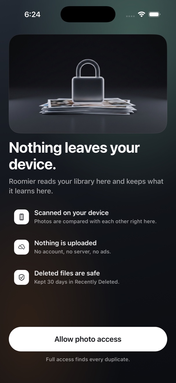 Privacy screen: scanned on your device, nothing is uploaded, deleted files kept 30 days in Recently Deleted